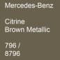 Preview: Mercedes-Benz, Citrine Brown Metallic, 796 / 8796.